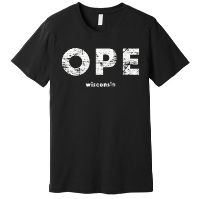 Vintage Ope Wisconsin T Up North Premium T-Shirt