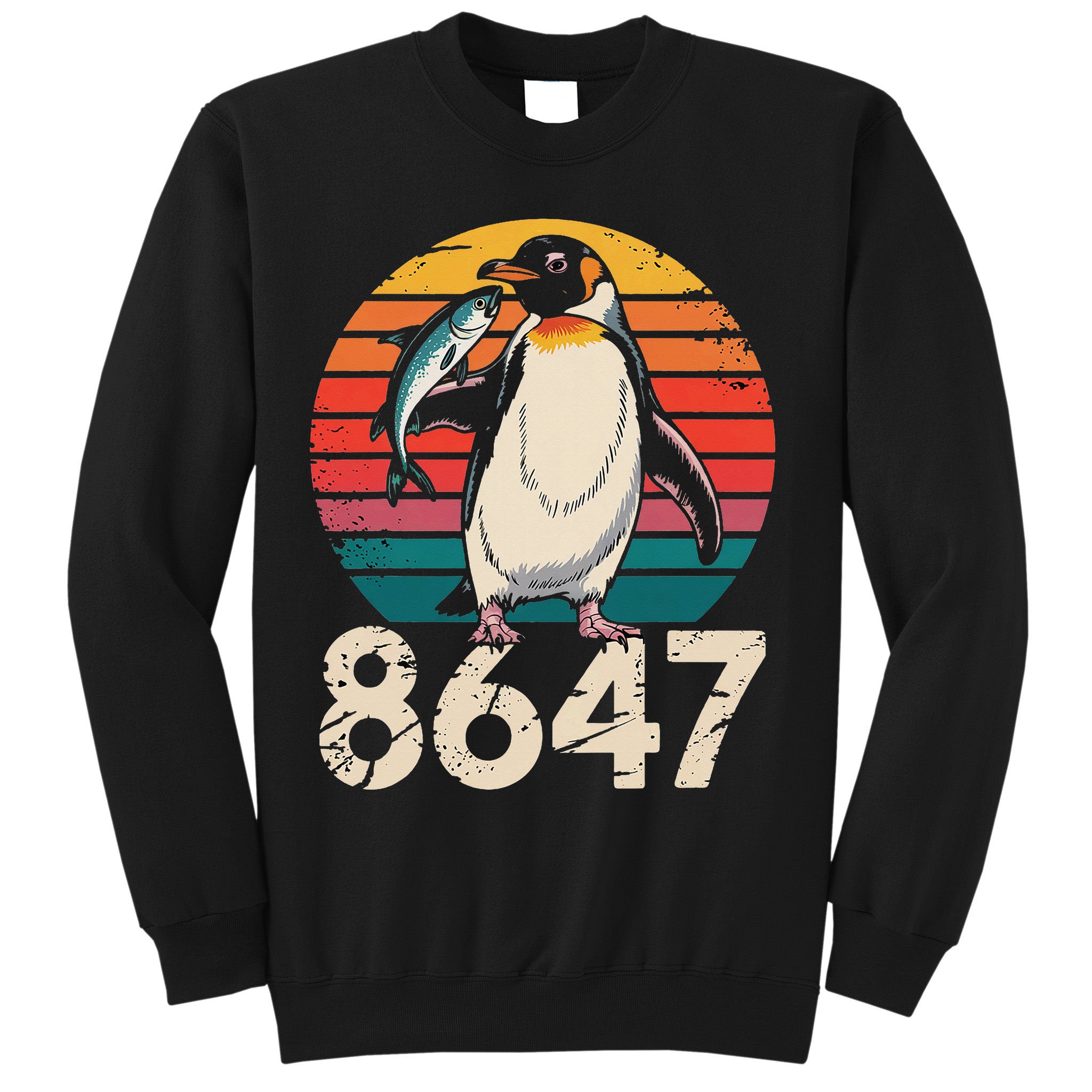 Vintage Penguin 86 47 Protest - 8647 Penguin Anti Trump Sweatshirt