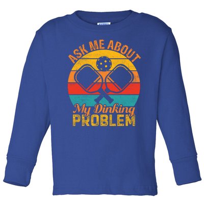 Vintage Pickleball Ask Me About My Pickleball Gift Toddler Long Sleeve Shirt