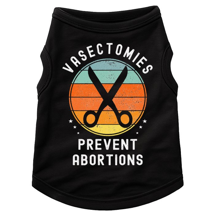 Vasectomies Prevent Abortions Retro Pro Choice Funny Novelty Doggie Tank