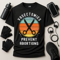 Vasectomies Prevent Abortions Retro Pro Choice Funny Novelty Performance Shirt