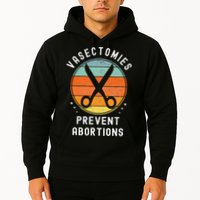 Vasectomies Prevent Abortions Retro Pro Choice Funny Novelty Hoodie