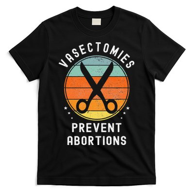 Vasectomies Prevent Abortions Retro Pro Choice Funny Novelty T-Shirt
