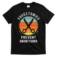 Vasectomies Prevent Abortions Retro Pro Choice Funny Novelty T-Shirt