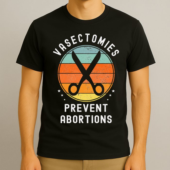 Vasectomies Prevent Abortions Retro Pro Choice Funny Novelty T-Shirt