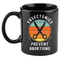 Vasectomies Prevent Abortions Retro Pro Choice Funny Novelty 11oz C Handle Ceramic Mug