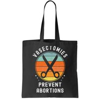 Vasectomies Prevent Abortions Retro Pro Choice Funny Novelty Bag
