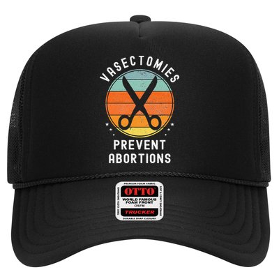 Vasectomies Prevent Abortions Retro Pro Choice Funny Novelty Trucker Hat
