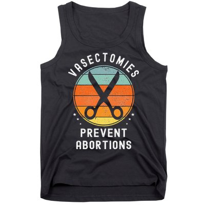 Vasectomies Prevent Abortions Retro Pro Choice Funny Novelty Tank Top