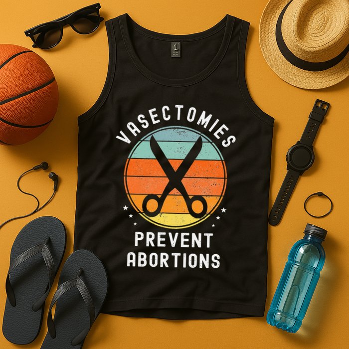 Vasectomies Prevent Abortions Retro Pro Choice Funny Novelty Tank Top