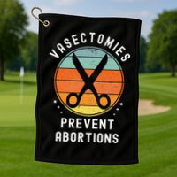 Vasectomies Prevent Abortions Retro Pro Choice Funny Novelty Golf Towel