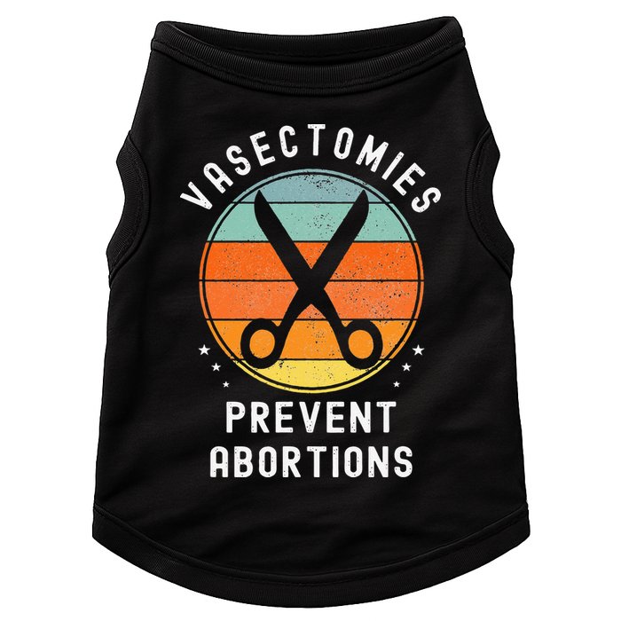 Vasectomies Prevent Abortions Retro Pro Choice Funny Novelty Doggie Tank