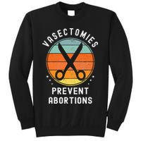 Vasectomies Prevent Abortions Retro Pro Choice Funny Novelty Sweatshirt