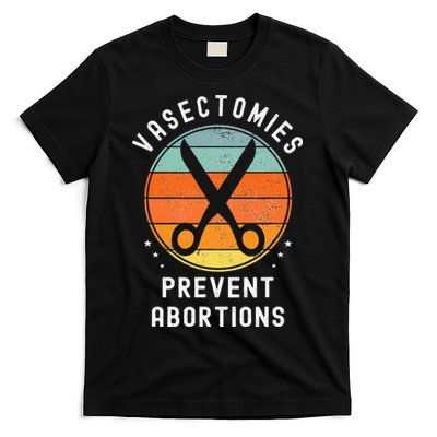 Vasectomies Prevent Abortions Retro Pro Choice Funny Novelty T-Shirt