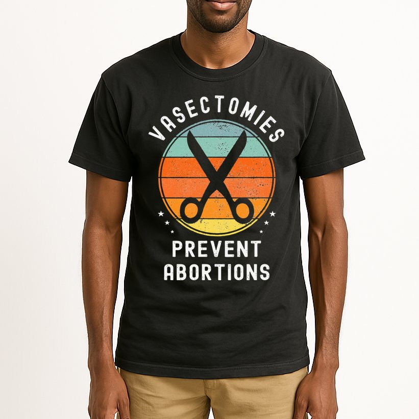 Vasectomies Prevent Abortions Retro Pro Choice Funny Novelty Tall T-Shirt