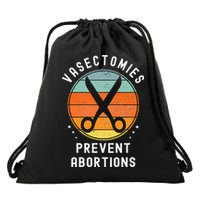 Vasectomies Prevent Abortions Retro Pro Choice Funny Novelty Drawstring Bag