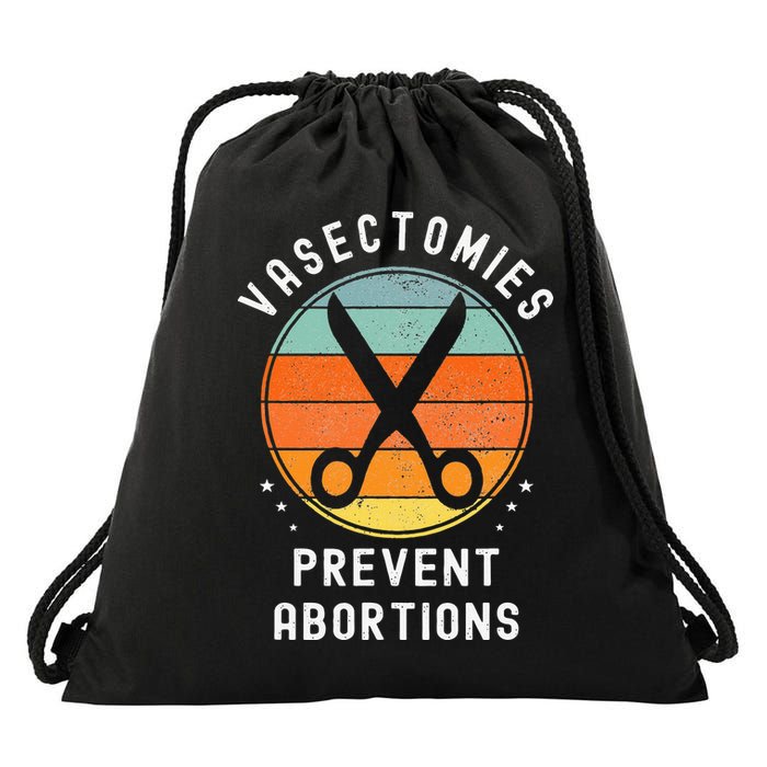 Vasectomies Prevent Abortions Retro Pro Choice Funny Novelty Drawstring Bag