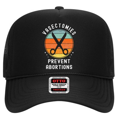 Vasectomies Prevent Abortions Retro Pro Choice Funny Novelty Trucker Hat