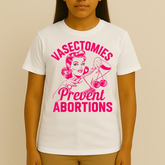 Vasectomies Prevent Abortions Vasectomy T-Shirt