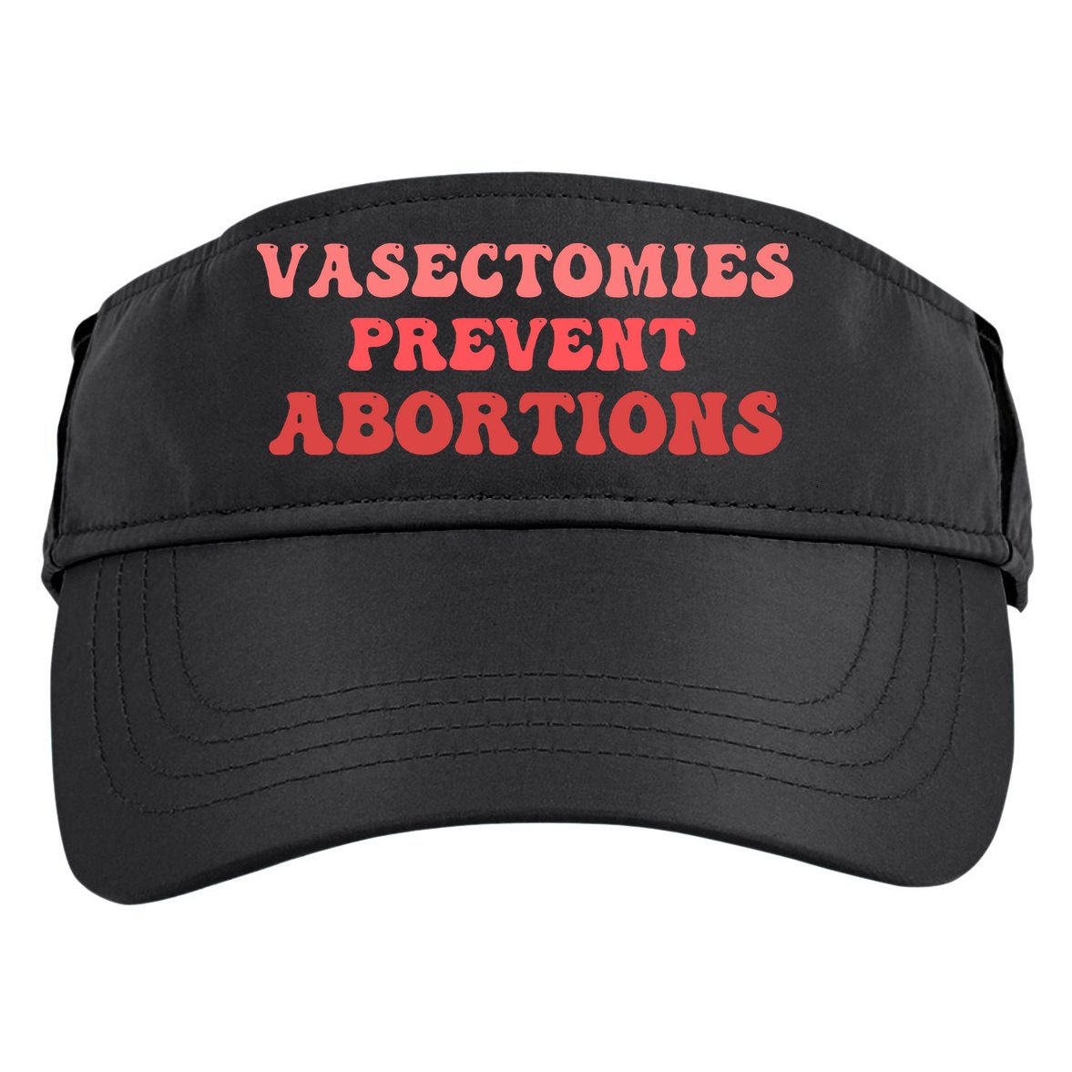 Vasectomies Prevent Abortions Adult Drive Performance Visor