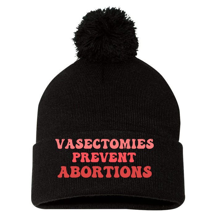 Vasectomies Prevent Abortions Pom Pom 12in Knit Beanie
