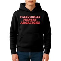 Vasectomies Prevent Abortions Kids Hoodie