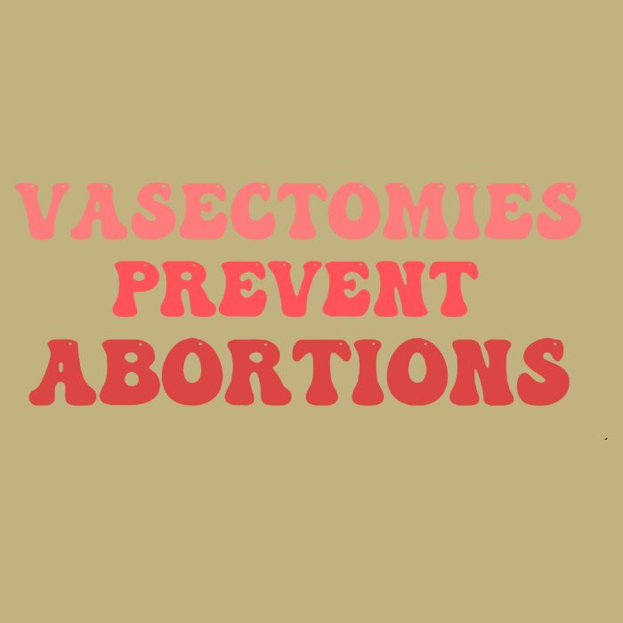 Vasectomies Prevent Abortions Long Sleeve Shirt
