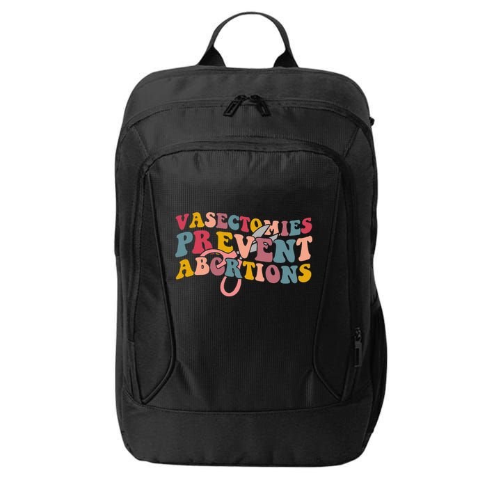 Vasectomies Prevent Abortions 's Pro Choice Feminist City Backpack