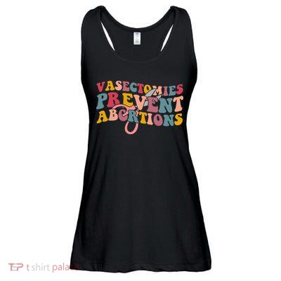 Vasectomies Prevent Abortions 's Pro Choice Feminist Ladies Essential Flowy Tank