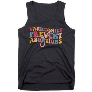 Vasectomies Prevent Abortions 's Pro Choice Feminist Tank Top