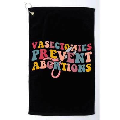 Vasectomies Prevent Abortions 's Pro Choice Feminist Golf Towel