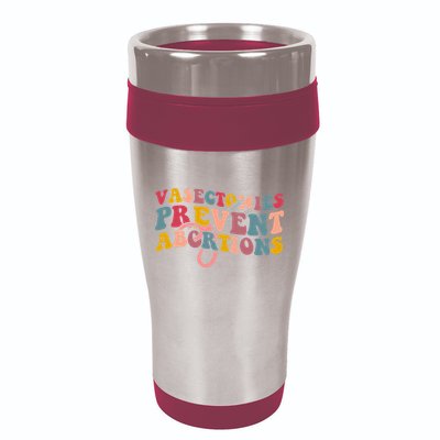 Vasectomies Prevent Abortions 's Pro Choice Feminist 16oz Travel Tumbler