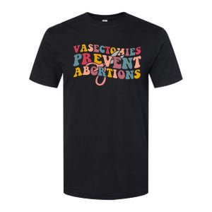 Vasectomies Prevent Abortions 's Pro Choice Feminist Softstyle CVC T-Shirt