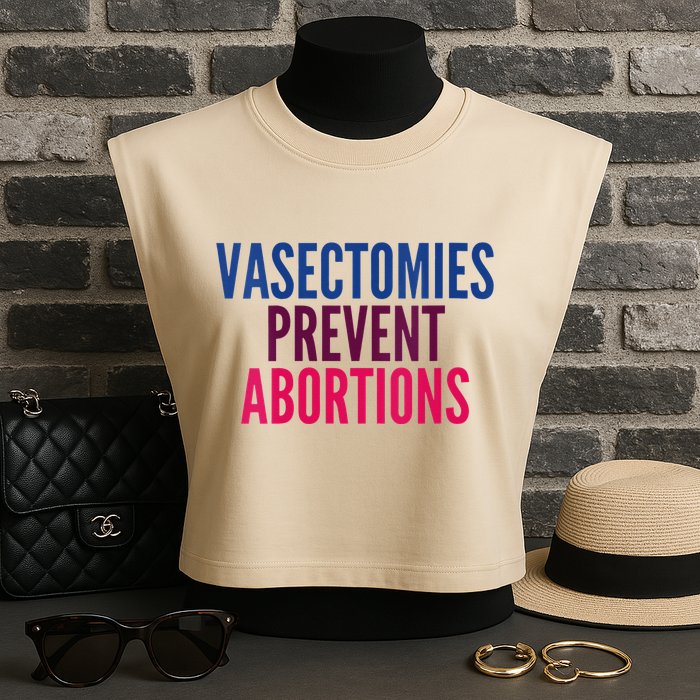 Vasectomies Prevent Abortions Protest Garment-Dyed Women's Muscle Tee