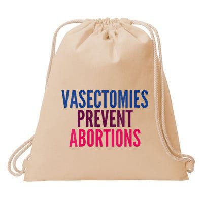 Vasectomies Prevent Abortions Protest Drawstring Bag