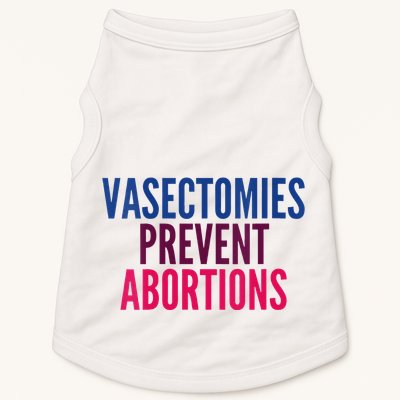 Vasectomies Prevent Abortions Protest Doggie Tank
