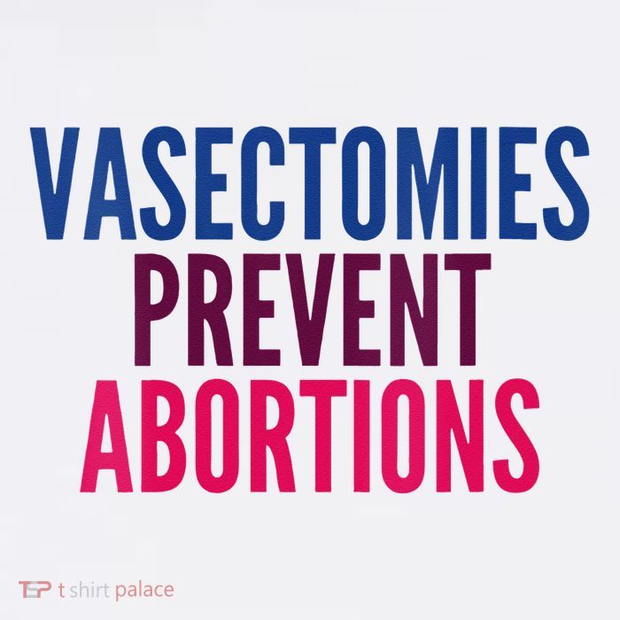 Vasectomies Prevent Abortions Protest Apron