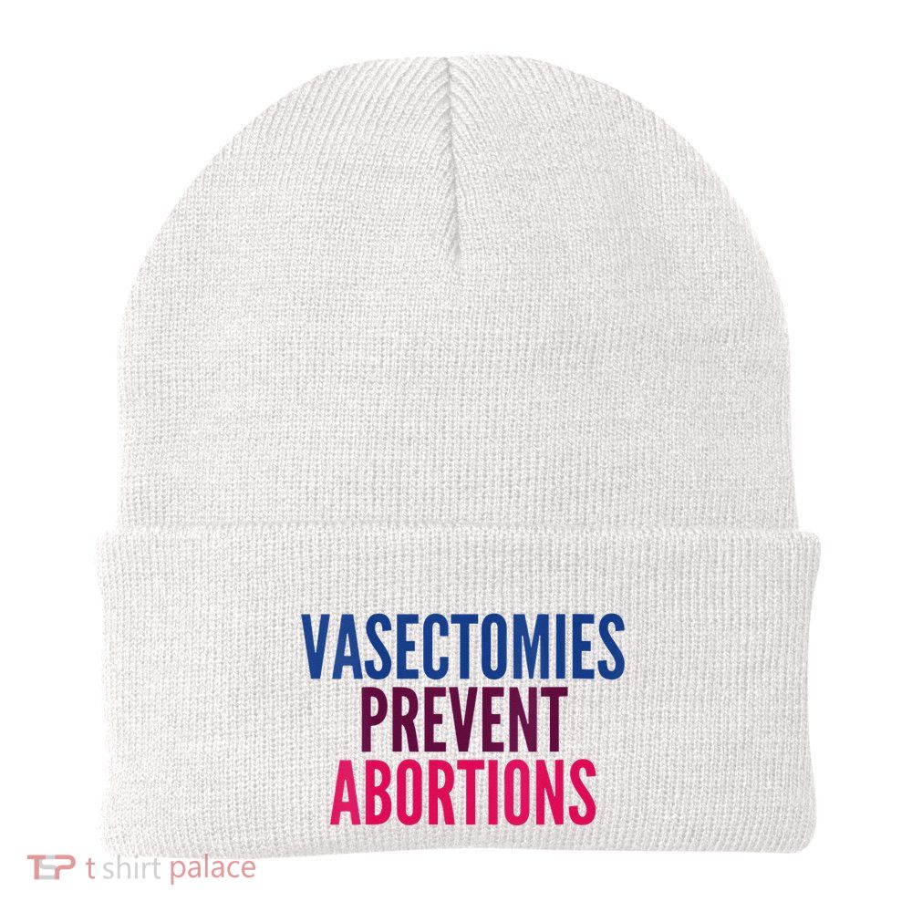 Vasectomies Prevent Abortions Protest Beanie