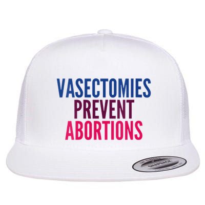 Vasectomies Prevent Abortions Protest Flatbill Hat