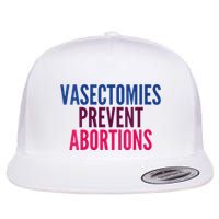 Vasectomies Prevent Abortions Protest Flatbill Hat