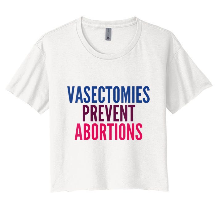 Vasectomies Prevent Abortions Protest Crop Top