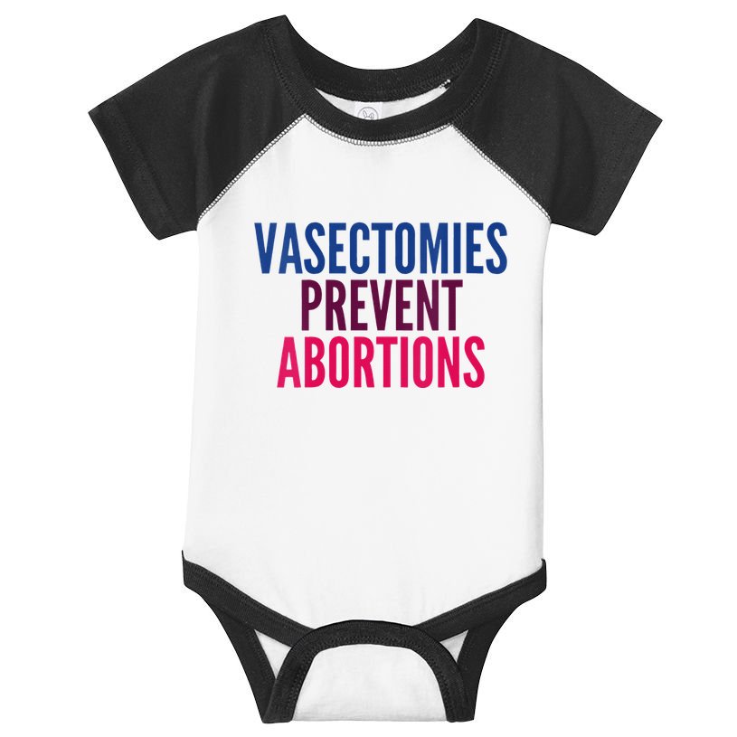 Vasectomies Prevent Abortions Protest Infant Baby Jersey Bodysuit