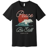 Vintage Peace Be Still Mark 439 Life Waves Christian Premium T-Shirt