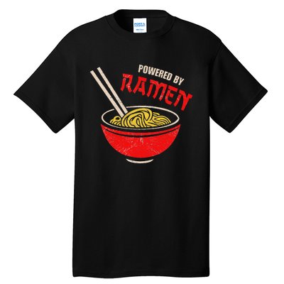 Vintage Powered By Ramen Japanese Love Anime Noodles Foodie Tall T-Shirt