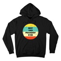 Vice President Best Vice President Ever Hoodie