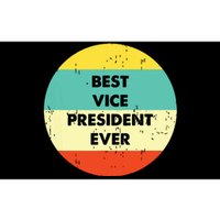 Vice President Best Vice President Ever Bumper Sticker