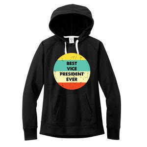 Vice President Best Vice President Ever Women's Fleece Hoodie