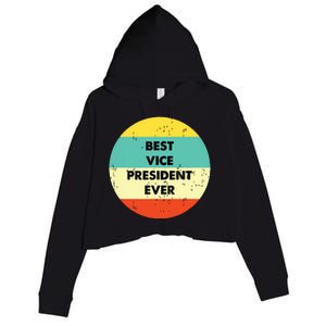 Vice President Best Vice President Ever Crop Fleece Hoodie