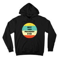 Vice President Best Vice President Ever Tall Hoodie