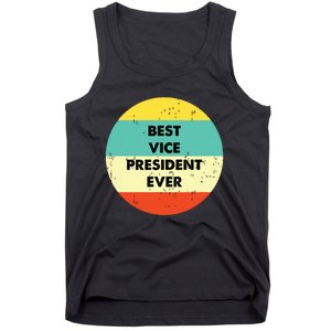 Vice President Best Vice President Ever Tank Top